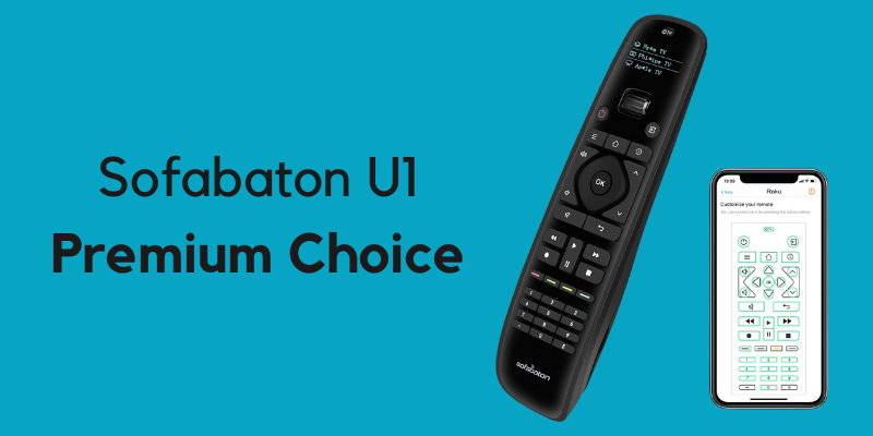 Sofabaton U1 Remote – Advanced and Premium