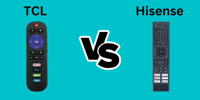 Hisense vs. TCL : Remote Control