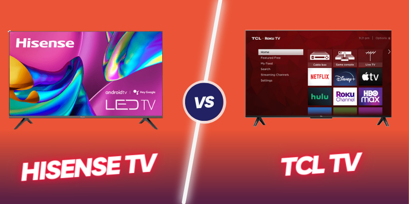 Hisense vs TCL: The Ultimate Showdown of Affordable TVs