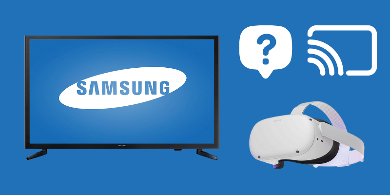 How to Cast Oculus Quest 2 to Samsung TV?