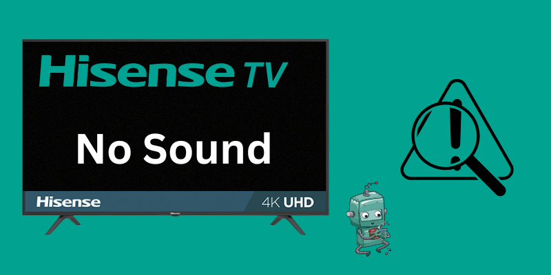 Basic Troubleshooting Steps to Fix Hisense TV No Sound Issue