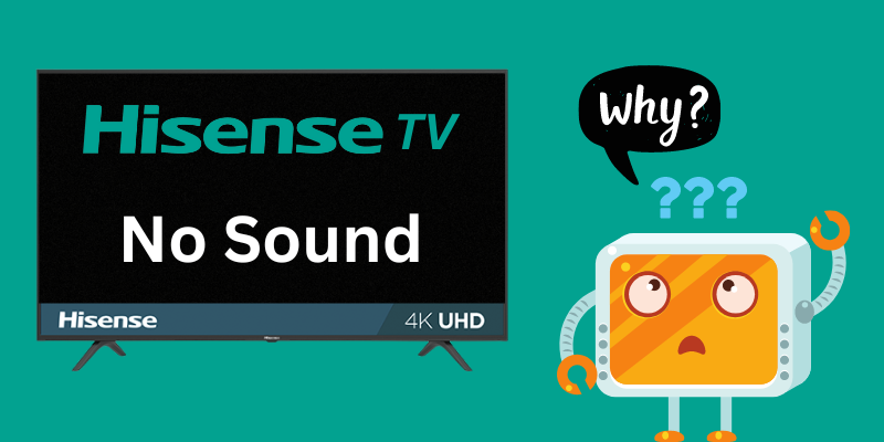 Why Does My Hisense TV Have No Sound?