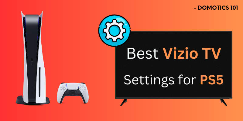 Best Vizio TV Settings for PS5