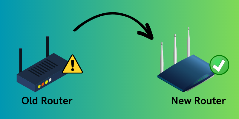 Replace your Wireless Router