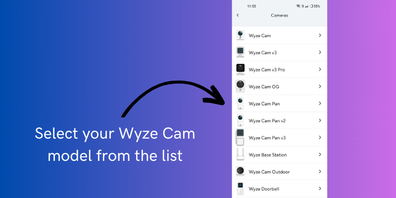 Select your Wyze Cam model from the list