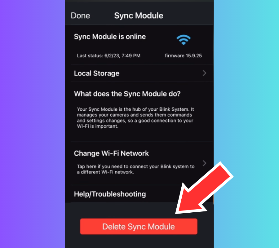 Tap on Red button to Delete the Sync Module