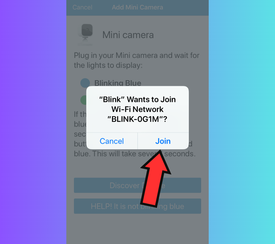 Tap "Join" to connect your Blink mini camera to a temporary network.