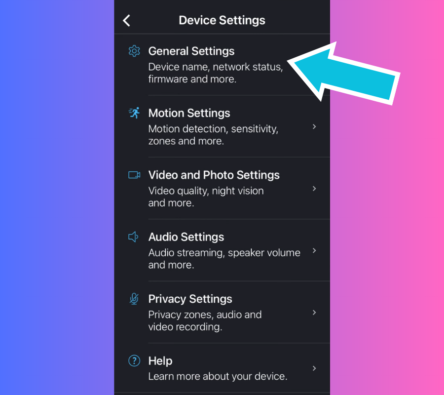 Under Device Settings, tap on General Settings