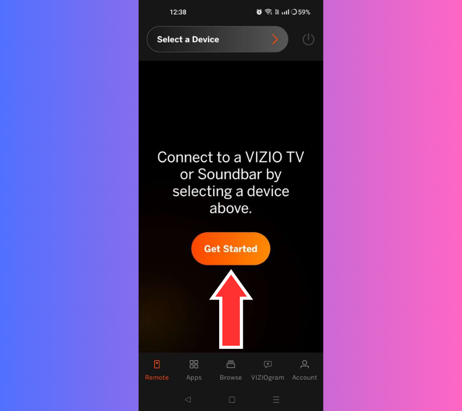 Tap on "Get Started" to connect the app to a Vizio TV.