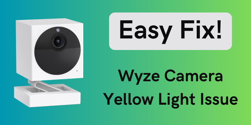 Wyze Camera Yellow Light Issue - Easy Fix