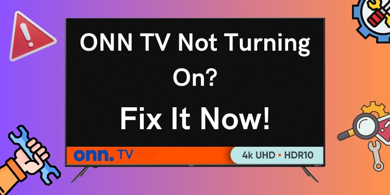 ONN TV Won't Turn On