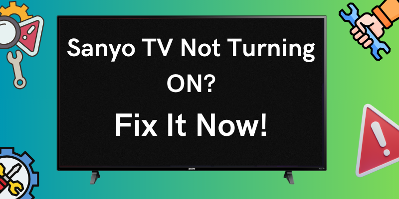 Sanyo TV Won't Turn On? Fix It Now!